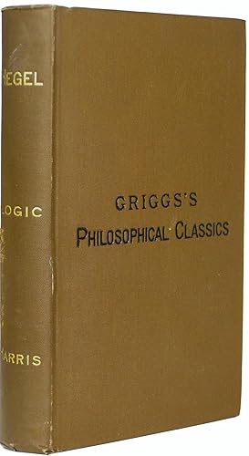 Hegel's Logic, A Book on the Genesis of the Categories of the Mind. A Critical Exposition.