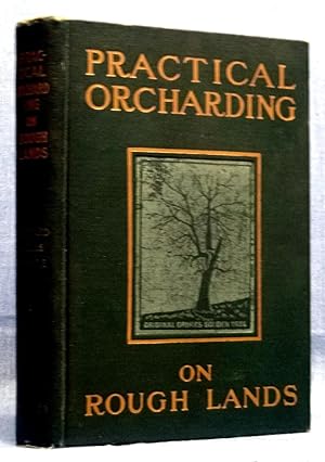 Practical Orcharding On Rough Lands