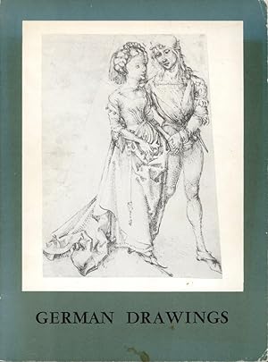 GERMAN DRAWINGS : Masterpieces From Five Centuries : A Loan Exhitbition Sponsored By the Federal ...