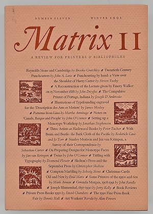 matrix 11: a review for printers and bibliophiles: number eleven, winter 1991