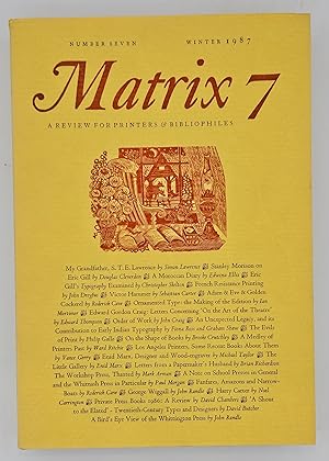 matrix 7: a review for printers and bibliophiles: number seven, winter 1987