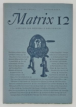 matrix 12: a review for printers and bibliophiles: number Twelve, winter 1992