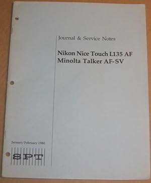 Journal & Service Notes: Nikon Nice Touch L135 AF; Minolta Talker AF-SV (January/ February 1986) ...