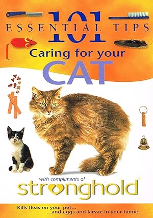 Caring For Your Cat : 101 Essential Tips :