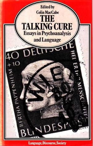 The Talking Cure: Essays in Psychoanalysis and Language