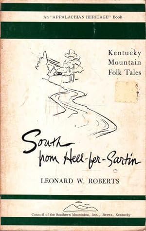 South from Hell-fer-Sartin: Kentucky Mountain Folk Tales