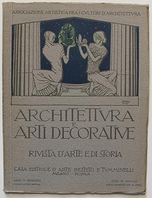 Architettura e arti decorative. Rivista di arte e di storia. Fasc. ixi, maggio, 1926. Direttore: ...