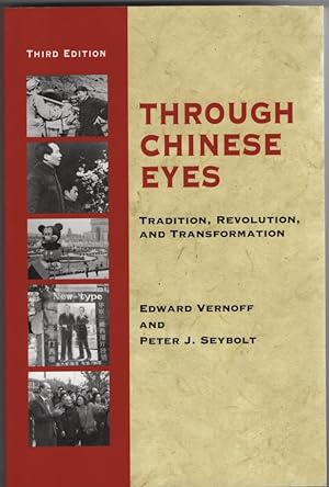 Through Chinese Eyes Tradition, Revolution, and Transformation
