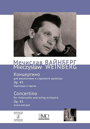 Mieczyslaw Weinberg. Collected Works. Volume 1. Concertino for violoncello and string orchestra. ...