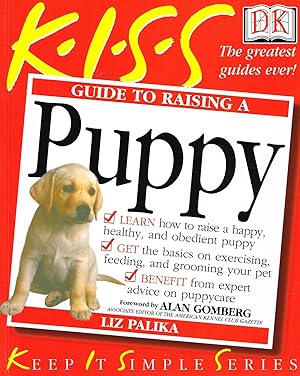KISS Guide To Raising A Puppy :