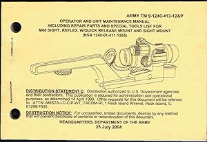 TM 9-1240-413-12 and P; Dept of The Army: M68 SIGHT, REFLEX, W/QUICK RELEASE MOUNT AND SIGHT MOUNT