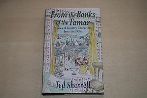 From the Banks of the Tamar: Stories of Country Characters from the 1950s (Signed copy)
