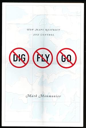 No Dig, No Fly, No Go: How Maps Restrict and Control