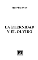 La Eternidad y el Olvido (Spanish Edition)