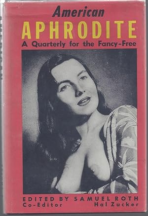 American Aphrodite; A Quarterly of the Fancy-Free Volume Five, Number Eighteen