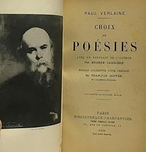 Choix de poésies avec un portrait de l'auteur par Eugène Carrière - édition augmentée d'une préfa...