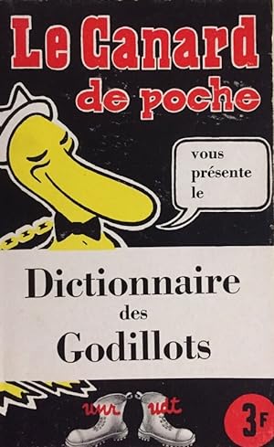 Le Canard de poche vous présente le Dictionnaire des Godillots.