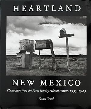 Heartland New Mexico: Photographs from the Farm Security Administration, 1935-1943