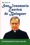 San Jose Maria Escriva de balaguer: un pensamiento para cada