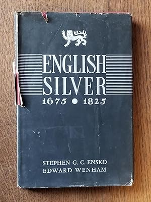 English Silver 1675-1825 [FIRST EDITION]