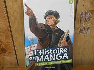 L'histoire en manga (tome 6). Le temps des conquêtes et la Renaissance (French Edition)