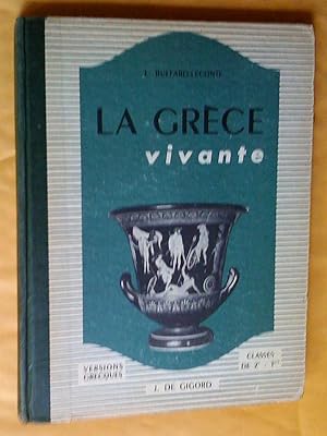 LA GRECE VIVANTE - VERSIONS GRECQUES - CLASSES DE 2e - 1ere