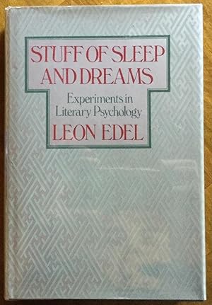 Stuff of Sleep and Dreams: Experiments in Literary Psychology