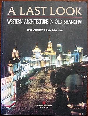 A last look: Western architecture in old Shanghai