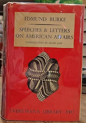 Speeches & Letters on American Affairs (Everyman's Library #340)