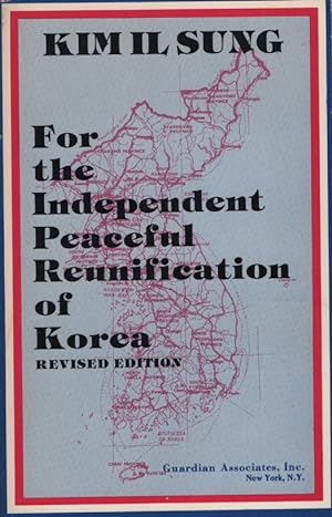 For the Independent Peaceful Reunification of Korea
