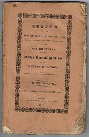 Letter to the Hon. Brockholst Livingston, Esq. on the Lake Canal Policy of the State of New York
