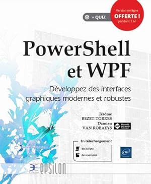PowerShell et WPF ; développez des interfaces graphiques modernes et robustes