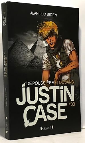 Justin Case - De poussière et de sang (03)
