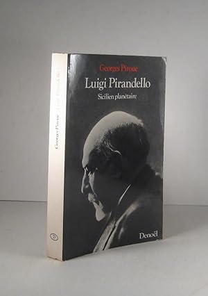 Luigi Pirandello. Sicilien planétaire