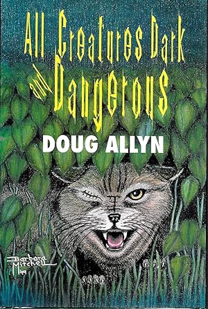 ALL CREATURES DARK AND DANGEROUS **SIGNED COPY / LIMITED EDITION**