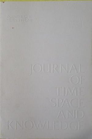 JOURNAL OF TIME, SPACE AND KNOWLEDGE: Volume One, Number One