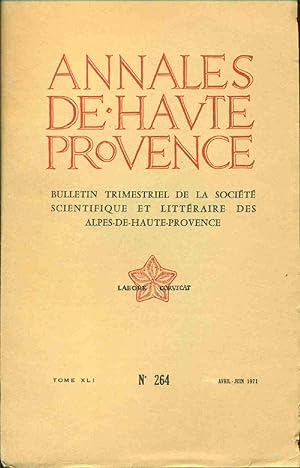 Annales de Haute-Provence . Bulletin trimestriel de la société scientifique et littéraire des Alp...