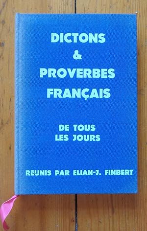 Dictons & proverbes français de tous les jours.