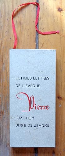 Ultimes lettres de l'Evêque Pierre Gauchon, juge de Jeanne.