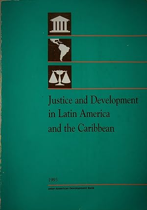 Justice and development in Latin America and the Caribbean: Seminar Sponsored by The Inter-Americ...