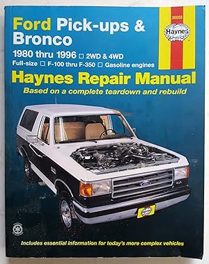 Ford Pick-ups & Bronco 1980 thru 1996 2WD & 4WD Full-Size, F-100 thru F-350 Gasoline Engines
