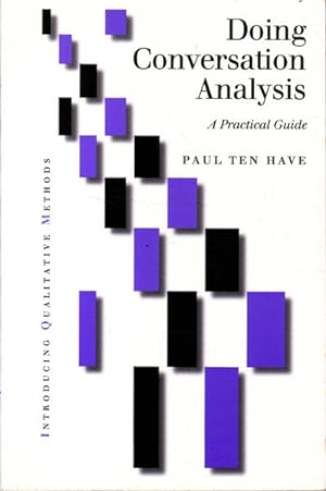 Doing Conversation Analysis: A Practical Guide (Introducing Qualitative Methods series)