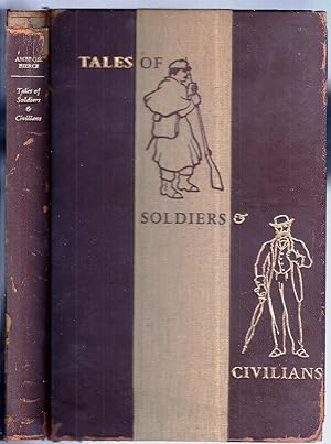 TALES OF SOLDIERS & CIVILIANS
