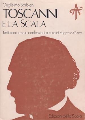 Toscanini e La Scala
