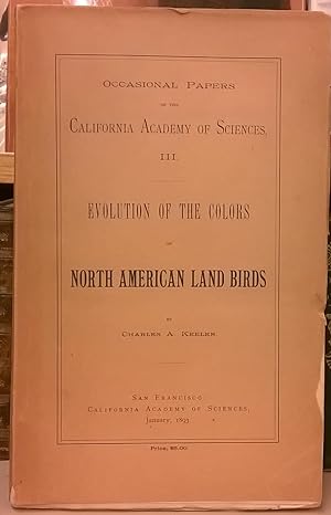 Evolution of Colors of North American Land Birds (Occasional Papers of the California Academy of ...