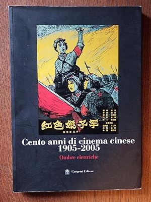 Cento Anni de Cinema Cinese 1905-2005 (One Hundred Years of Chinese Cinema); Ombre Elettriche [El...