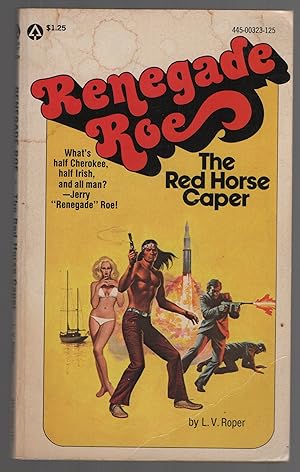 Renegade Roe the Red Horse Caper