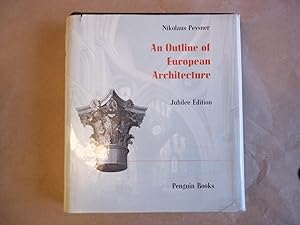 An Outline of European Architecture. Sixth Jubilee Edition.