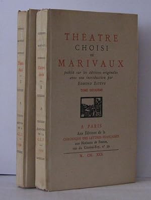 Théâtre choisi de Marivaux publié sur les éditions originales avec une intro de Edmond Estève/ To...