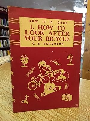 How It Is Done 1 : How To Look After Your Bicycle